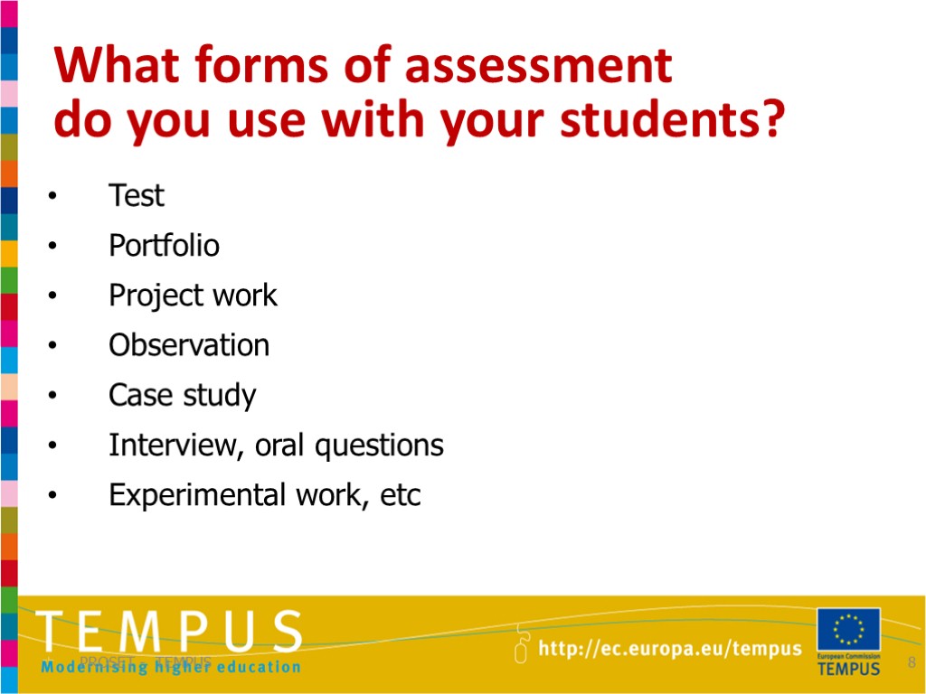 What forms of assessment do you use with your students? PROSET - TEMPUS 8